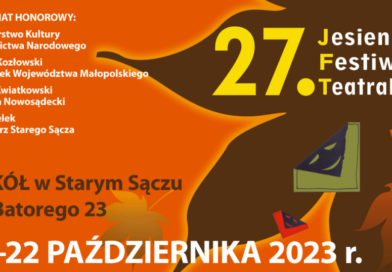 Jesienny Festiwal Teatralny w Starym Sączu od 1 października 2023r.