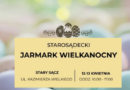 Starosądecki Jarmark Wielkanocny 12-13.04.2025