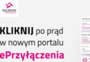 TAURON Dystrybucja uruchomiła nowy portal ePrzyłączenia